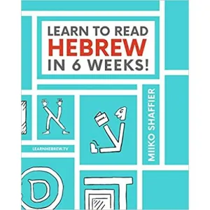 # 1 Bestseller Learn to Read Hebrew in 6 Weeks by Miiko Shaffier