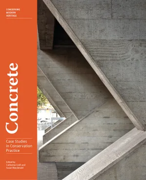 Concrete: Case Studies in Conservation Practice