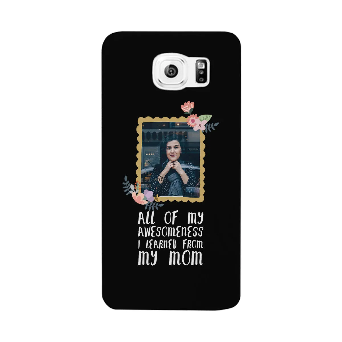 Frame Awesomeness Mom Custom Phone Cases Perfect Gifts For Moms