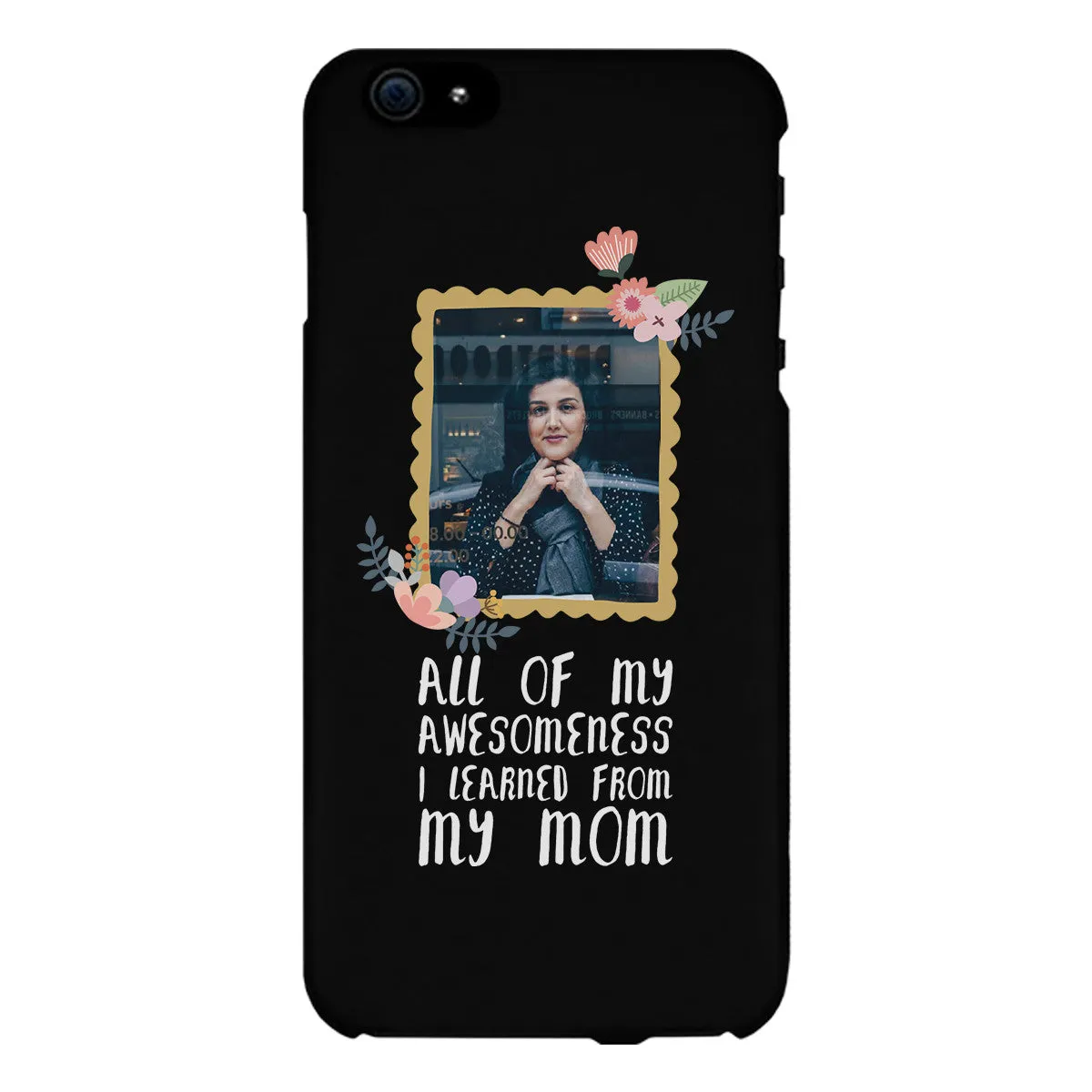 Frame Awesomeness Mom Custom Phone Cases Perfect Gifts For Moms