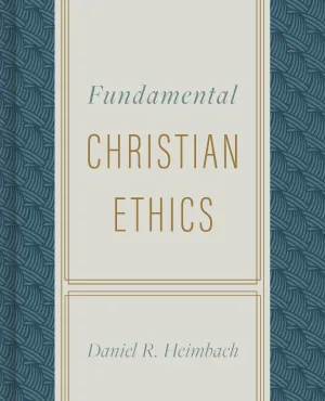 Fundamental Christian Ethics