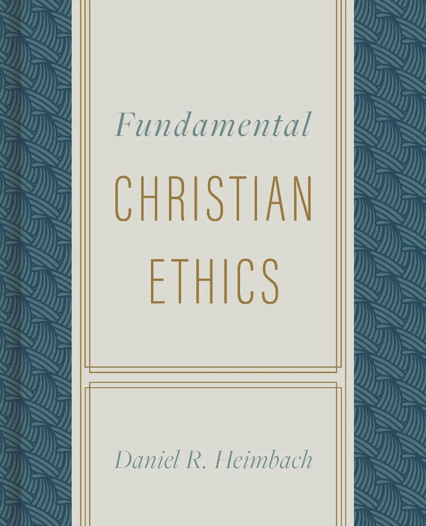 Fundamental Christian Ethics