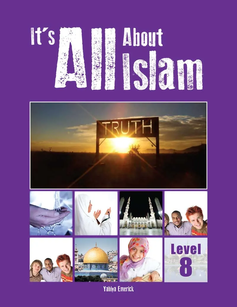 It's ALL About Islam Textbooks: Levels 6,7 & 8