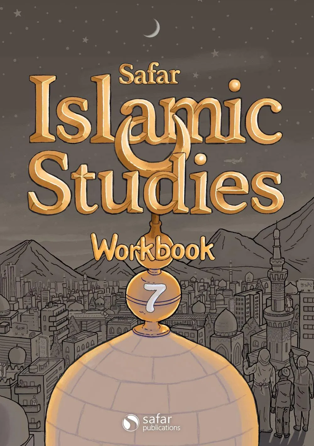 Safar Islamic Studies: Workbook 7